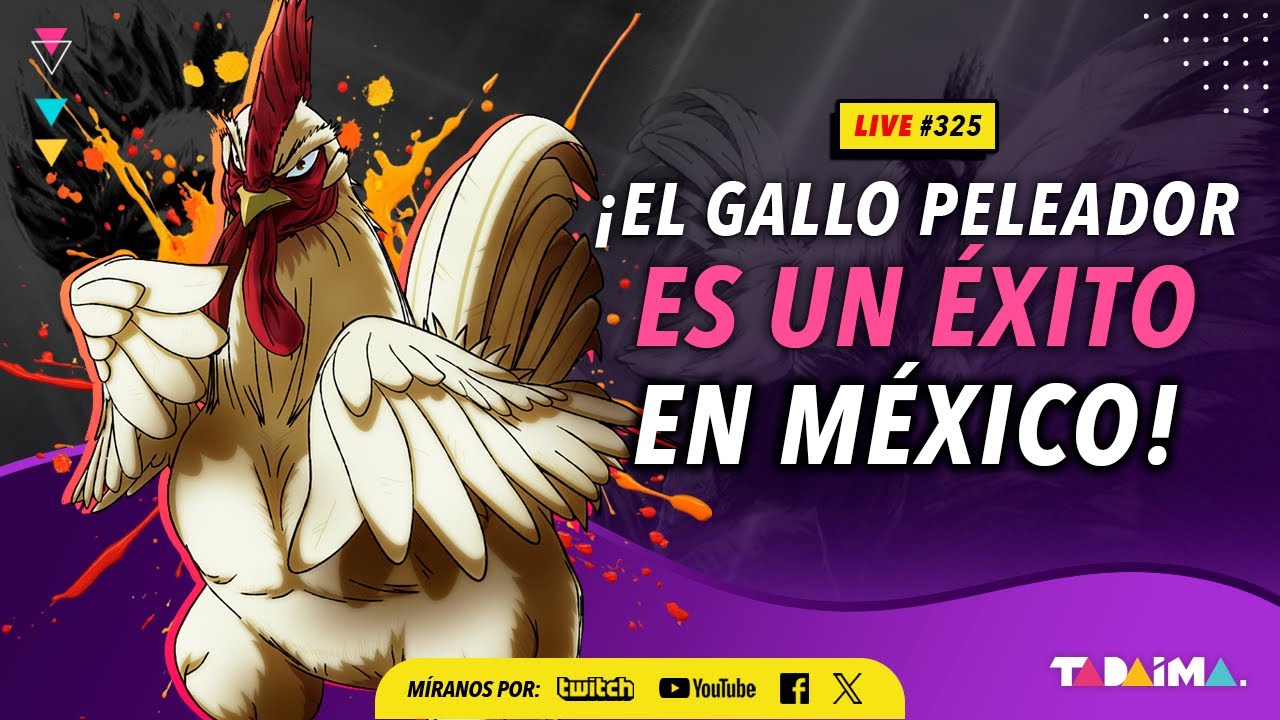 Tadaima LIVE 325 | ¡El GALLO PELEADOR es un éxito en México!