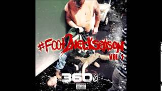 360 ft. Smoke Dza "Lookin Like I'm Signed"