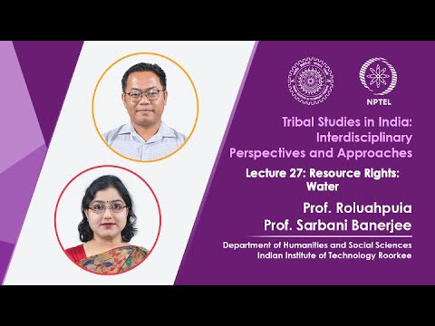 Lecture 55 Case Studies on Tribal Social and Environmental Movements
