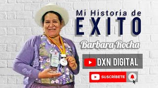 MI HISTORIA DE EXITO  | Barbara Rocha, DXN Digital / Noviembre 2021
