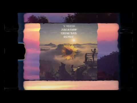 Y MASK - VACATION (CREW BASS REMIX) [BAILE FUNK]