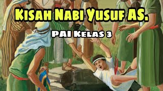 Download lagu Kisah Nabi Yusuf AS. | PAI Kelas 3 mp3