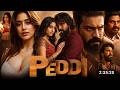 Peddi Full Movie Hindi Dubbed Latest 2026 Ram Charan New Movie South Movie Update