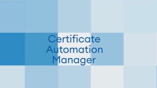 GlobalSign’s Certificate Automation Manager
