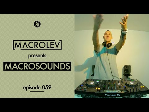 MACROLEV presents MACROSOUNDS Live - Episode 059