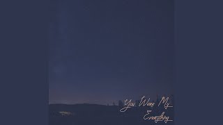 You Were My Everything