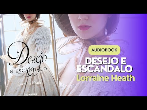 AUDIOBOOK - Irmaos Trewlove 1 - Desejo e Escândalo de Lorraine Heath - PARTE 3