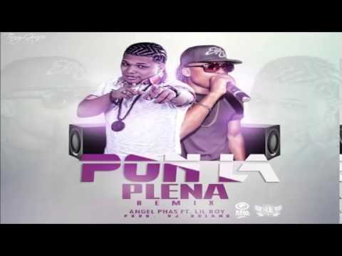Pon La Plena (Remix) - Angel Phas Ft. Lil Boy