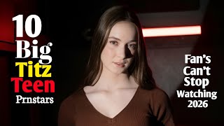 Top 10 Best Big Titz Teen Prnstars Fan's Can't Stop Watching in June 2026