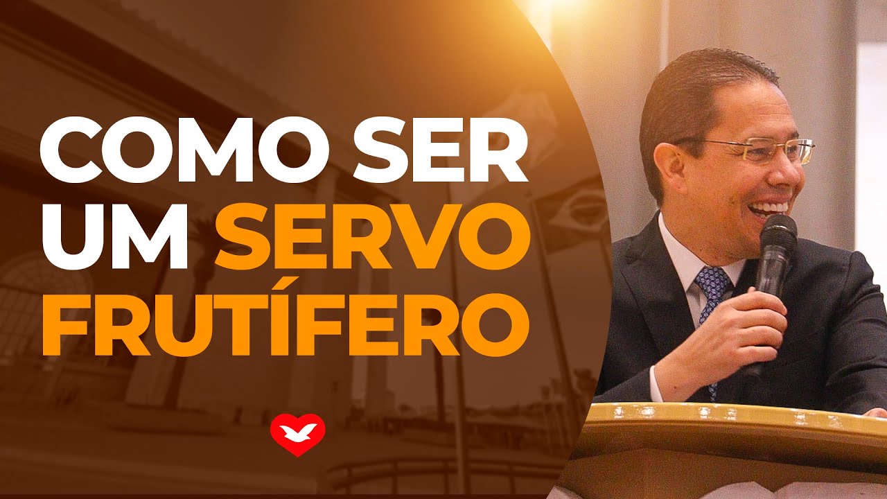 Como ser um servo frutífero? -  Bispo Jadson Santos
