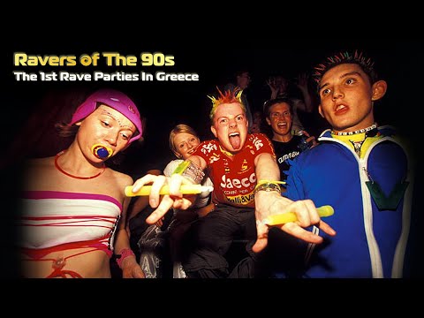 Ravers Of The 90s ॐ The 1st Rave Parties In Greece