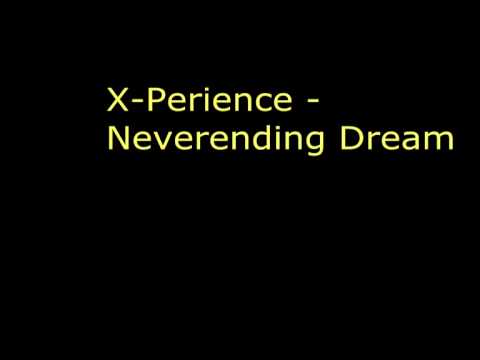 X Perience - Neverending Dreams