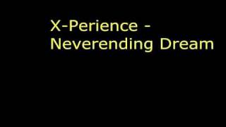 X Perience - Neverending Dreams