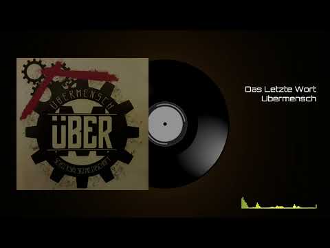 Das Letze Wort - Übermensch | Schicksalsgemeinschaft