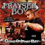 Frayser Boy - Niggaz Wild Throwin' Bows