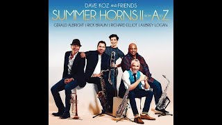 Dave Koz Summer Horns II EPK (Short Form)