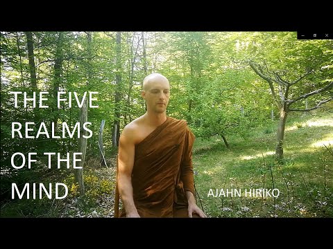 Ajahn Hiriko   The Five Realms of the Mind