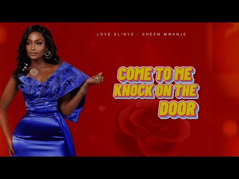 Sheem Mwanje - Love Elinye.(Official lyrics video)