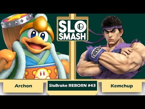 Archon (King Dedede) vs Kemchup (Ryu) - SloBroke REBORN #43 - Losers Finals