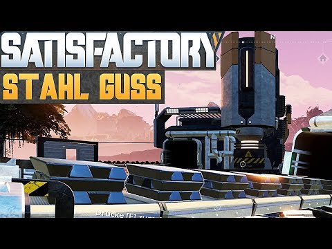 SATISFACTORY STAHL Satisfactory Deutsch German Gameplay #20