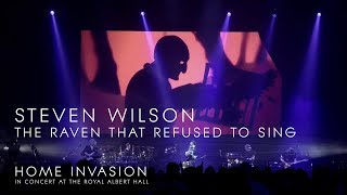 Steven Wilson - The Raven That Refused To Sing (from Home Invasion)