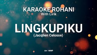 Download lagu LINGKUPIKU - KARAOKE ROHANI KRISTEN mp3 Download lagu LINGKUPIKU - KARAOKE ROHANI KRISTEN mp3