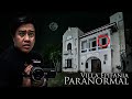 Paranormal Investigation Sa Villa Epifania Most Haunted