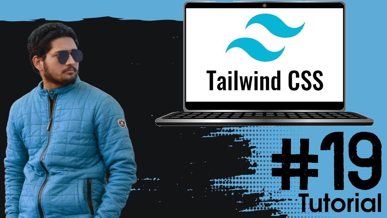 Tailwind CSS Tutorial 19 | CSS Framework🔥 | Scroll behaviour, Select, Scroll Padding, Margin🔥 (#19 )