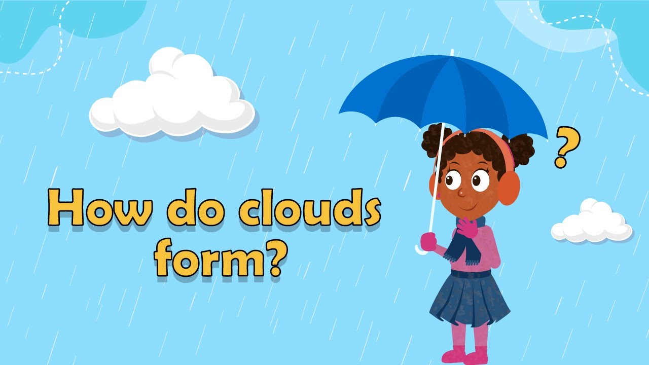 Why Do Clouds Form? | Types of Clouds | Clouds Facts | Cloud Formations | Science Facts For Kids