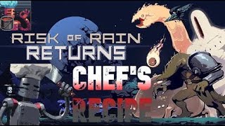 Risk of Rain Returns Chef