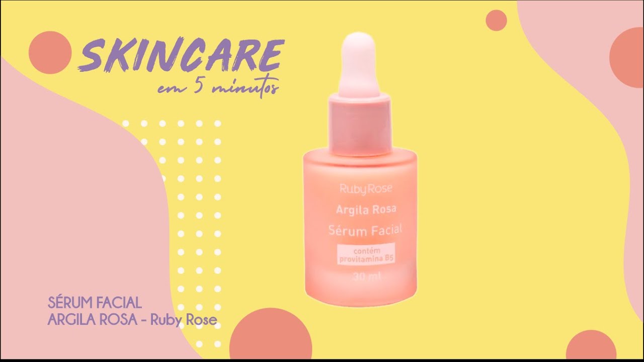 Watch Now SÉRUM FACIL ARGILA ROSA - RUBY ROSE | Skincare em 5 minutos SÉRUM FACIL ARGILA ROSA - RUBY ROSE | Skincare em 5 minutos