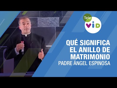 What does the wedding ring mean? 🎙️ Father Ángel Espinosa #TeleVID #WeddingRing