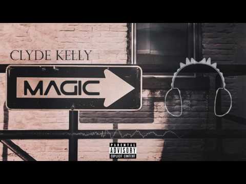 Clyde Kelly - Magic (prod. Kountdown x Madnez) [Audio]