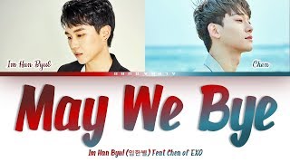 Im Han Byul (임한별) - May We Bye 오월의 어느 봄날 Feat. Chen Color Coded Lyrics/가사 [Han|Rom|Eng]