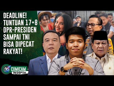 Deadline! Keputusan Pimpinan DPR Belum Tuntas Kabulkan Semua Tuntutan 17+8 Rakyat! | INDEPTH