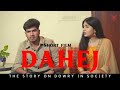 Dahej | The Story On Dowry In Society | Hindi Short Film #viralantena