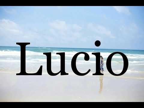 How To Pronounce Lucio🌈🌈🌈🌈🌈🌈Pronunciation Of Lucio