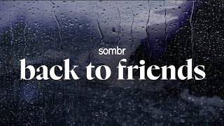 Download lagu sombr - back to friends (lyrics) mp3