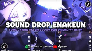 Download lagu DJ DROP ENAKEUN X MASHUP SOUND JJ MENGKANE COCOK BUAT DI MOBIL FULL BASS VIRAL TIKTOK TERBARU 2025 🎧 mp3