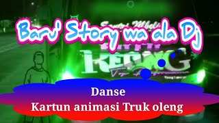 Download lagu Baru' Story WA Ala DJ (Dance kartun) animasi Truk Oleng mp3