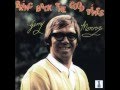 Gerry Monroe You Always Hurt The One You Love 1970
