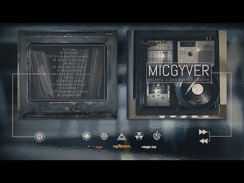 Delekta x Uszer zDP x Nastyk - Black & White (feat. Michał Traczyk) [MICGYVER 2015]