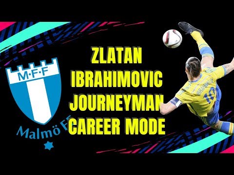 ZLATAN IBRAHIMOVIC JOURNEYMAN CAREER MODE #01 - THE JOURNEY BEGINS IN MALMO!! - FIFA 19 CAREER MODE