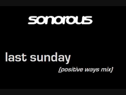 ♫HQ♫ Sonorous -  Last Sunday (Positive Ways Mix)
