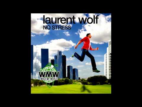 Laurent Wolf ft. T-Pain - No Stress [Remix] [HD]