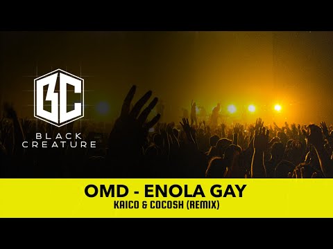 OMD - Enola Gay (Kaico & Cocosh Remix) (2020)