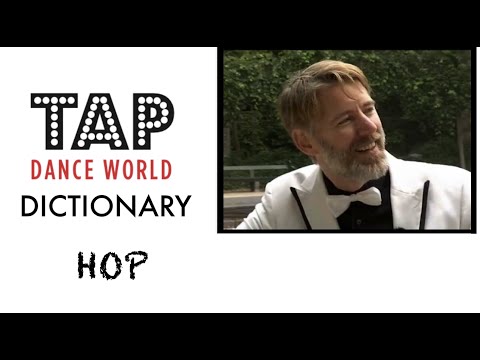 Tap Dance Dictionary / HOP / Learn tap dance - Learn Tap Dancing - Apprendre les claquettes TDW