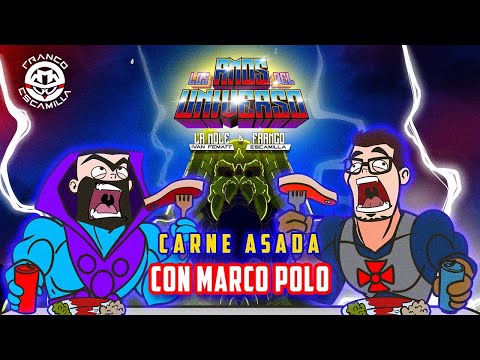 Los Amos del Universo.- Con Marco Polo