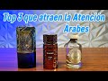 Top 3 Árabes que atraen la atención 