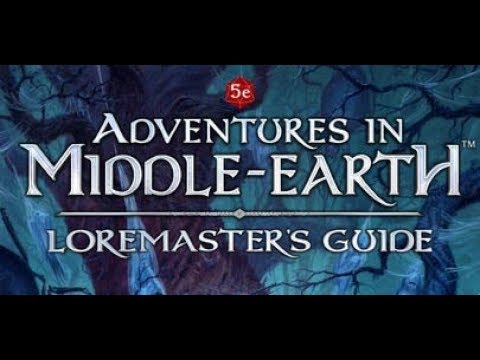 Adventures in middle earth Loremaster's Guide